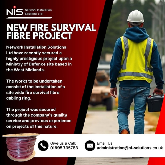 NEW SITE WIDE FIRE SURVIVAL FIBRE PROJECT!